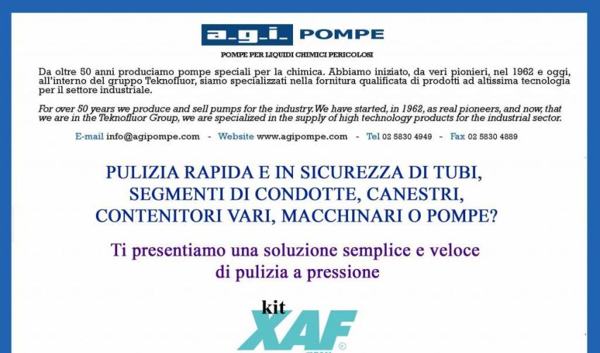 L'APPLICAZIONE DEL MESE! - KIT-XAF - PULIZIA RAPIDA IN PRESSIONE E IN SICUREZZA DI TUBI, SEGMENTI DI CONDOTTE, CANESTRI E CONTENITORI VARI, POMPE E MACCHINARI
